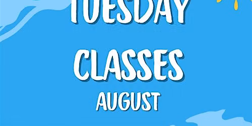 What Would Kelly Do?  TUESDAY Classes