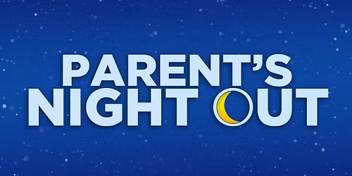 Parents Night Out