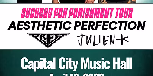 Aesthetic Perfection, Priest, and Julien-K at Capital City Music Hall