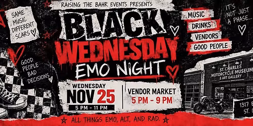 RTBE:  Black Wednesday Emo Night in St Charles