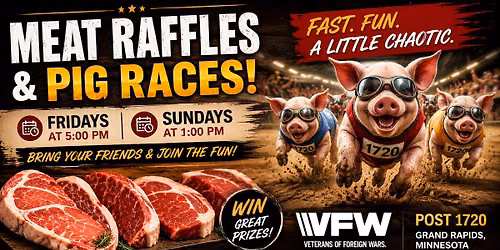 Me@t R@ffles & Pig Races every Friday at VFW Post 1720! \ud83d\udc37\ud83e\udd69\ud83c\udfcd\ufe0f