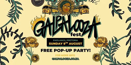 Galpalooza 2026 - FREE POP-UP PARTY - Padlangs, PTA - Sun 9 Aug