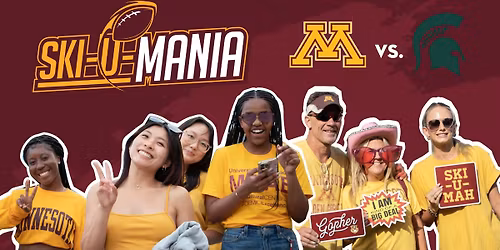 Ski-U-Mania Pregame Party \u2013 (Gophers vs. Michigan State) (Time TBD)