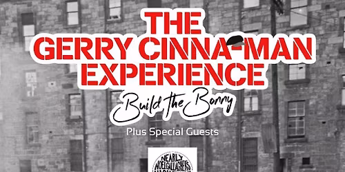 The Gerry Cinna-Man Experience