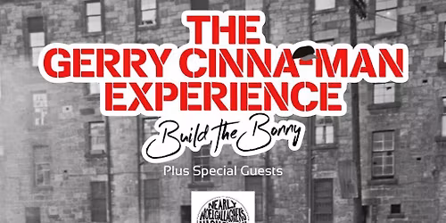 The Gerry Cinna-Man Experience