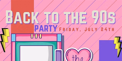Back to the 90's Party