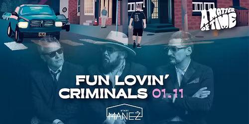 FUN LOVIN' CRIMINALS | 01.11.2025 | STARY MANE\u017b