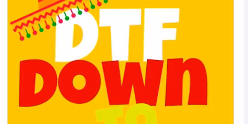 Down to Fiesta 2: No Siesta All Fiesta!