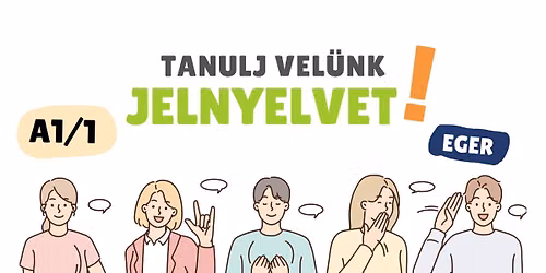 A1\/1 Jelnyelvi tanfolyam indul 2026. szeptember\u00e9ben Egerben!