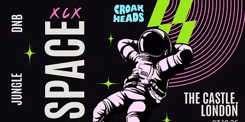Croakheads does space xcx at the castle e1 on 03.10.26