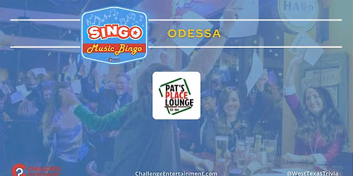 Weekly Singo at Pat's Place Lounge - Odessa