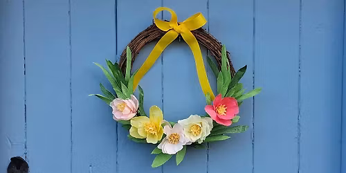 Spring Bloom: Easter Paper Flower Wreath Workshop