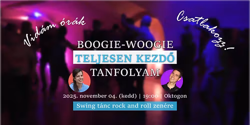 Boogie-woogie kezd\u0151 t\u00e1nctanfolyam: Swing t\u00e1nc rock'n'roll zen\u00e9re