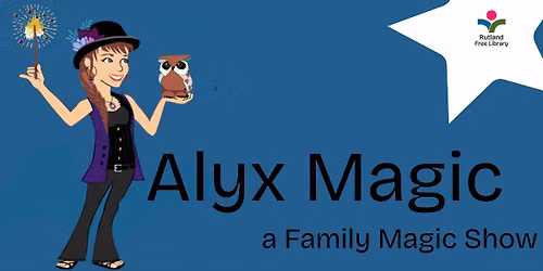 Alyx Magic: A Family Magic Show