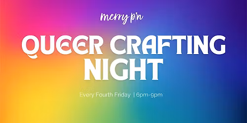 Queer Crafting Night