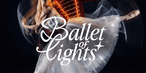 Ballet of Lights: The Nutcracker in a Sparkling Show