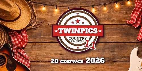 COUNTRY FESTIVAL 11 - PARK ROZRYWKI TWINPIGS W \u017bORACH