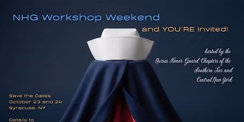 Nurse Honor Guard Workshop Weekend