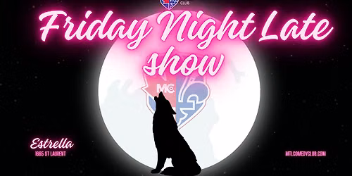 Friday Late Night Stand-Up Comedy Show by MTLCOMEDYCLUB.COM
