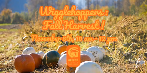 Wigglehoppers ~ Fall Harvest!