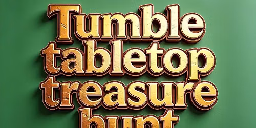 Tumble table top treasure hunt