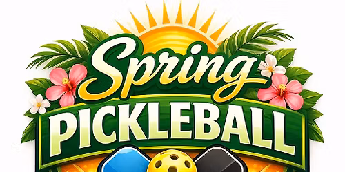 Spring Pickleball Tournament - presented by Fidelity Bank & Trust