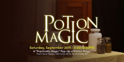Potion Magic | A "Practically Magic" Pop-Up