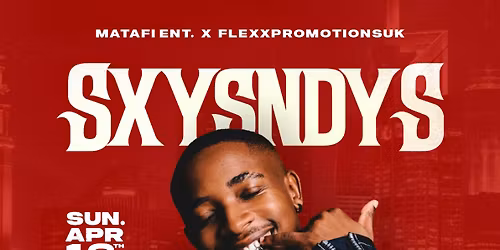 SXYSNDYS:   EEQUE Live In Manchester - Afrobeats\/HipHop\/Amapiano\/RnB\/DanceHall