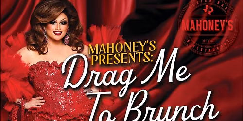 Drag Me to Brunch at Mahoney\u2019s