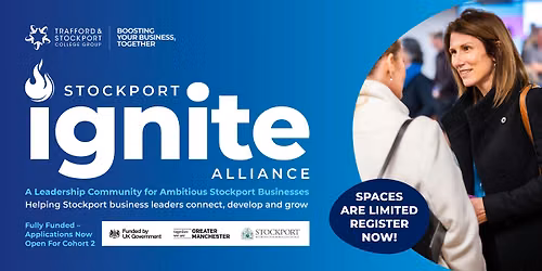 Stockport Ignite Alliance \u2013 Leadership, Innovation & Growth Programme
