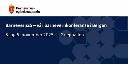 Barnevern25 - v\u00e5r barnevernskonferanse i Bergen