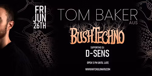 BUSH TECHNO SERIES: TOM BAKER
