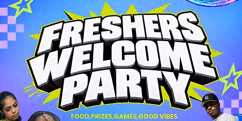 FRESHERS WELCOME PARTY