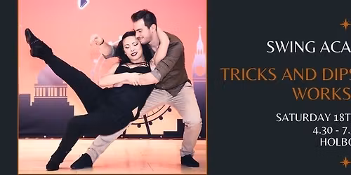 Swing Academy UK - Tricks and Dips Workshop - 18th April 2026