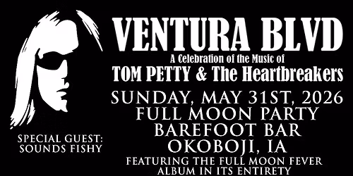 Ventura Blvd's Full Moon Party @ The Barefoot Bar - Sunday, May 31