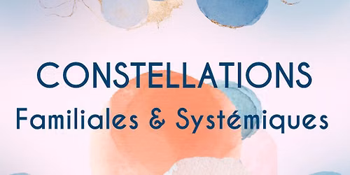 Constellations Familiales & Syst\u00e9miques \u2605 La Rochelle