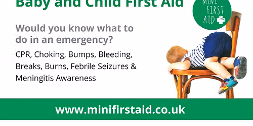 2 Hour Baby & Child First Aid class for parents and carers.