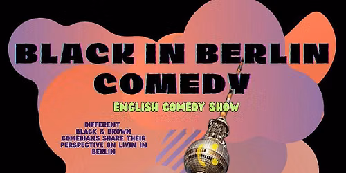 Black In Berlin (English comedy show)