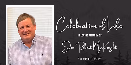 Jon McKnight Celebration of Life