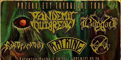 PRZE(K)KL\u0118TY TRYBULARZ TOUR: PANDEMIC OUTBREAK\/BUDDAH\/EGZUL\/RAT KING\/FORTIFICATION