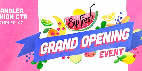 Sip Fresh Grand Opening