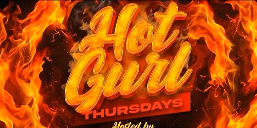 Hot Gurl Thursdays! Drag Show \u2665