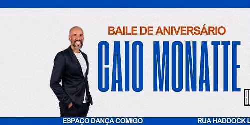 ANIVERS\u00c1RIO CAIO MONATTE - BAILE DO CAF\u00c9 DEZEMBRO