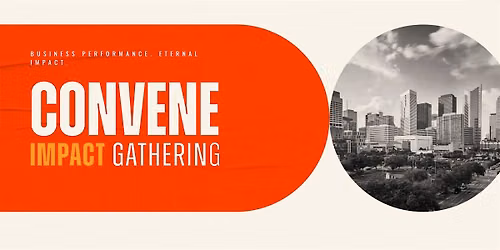 The Convene Dallas Impact Gathering