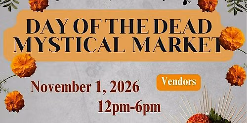 Day of the Dead Mystical Market \u2013 FREE Event | Madison Heights, MI