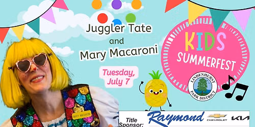 Kids Summerfest-Mary Macaroni