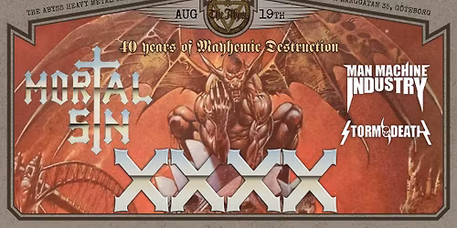 Mortal Sin (AUS) + Man Machine Industry (SE) + StormDeath (SE)