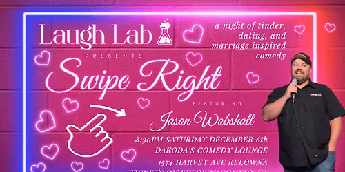 Swipe Right presented by Laugh Lab