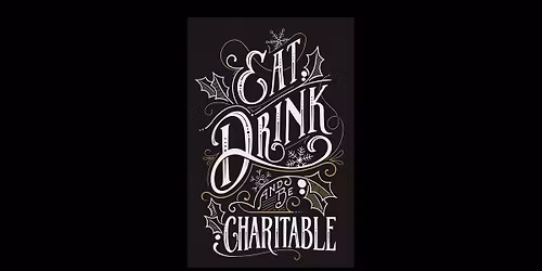 Eat, Drink & Be Charitable
