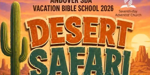 DESERT SAFARI VBS at Andover SDA Church